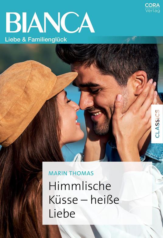 Himmlische Küsse - heiße Liebe