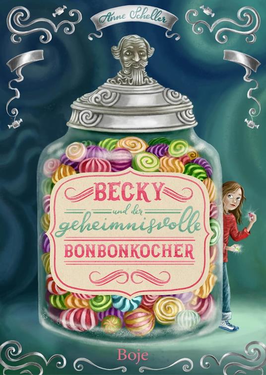 Becky und der geheimnisvolle Bonbonkocher - Anne Scheller,Verena Körting - ebook