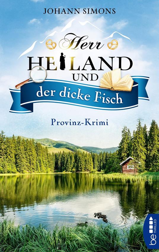 Herr Heiland und der dicke Fisch