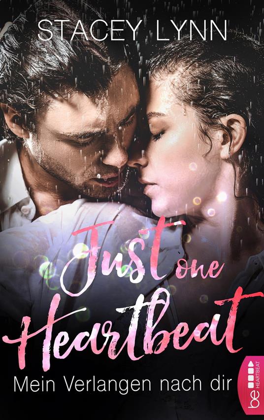 Just One Heartbeat – Mein Verlangen nach dir