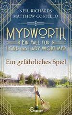 Mydworth - Ein gefährliches Spiel