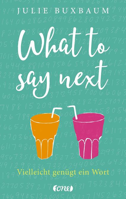 What to say next - Julie Buxbaum,Anja Malich - ebook