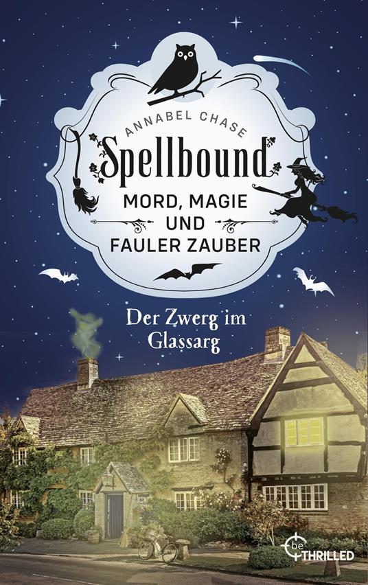 Spellbound - Der Zwerg im Glassarg