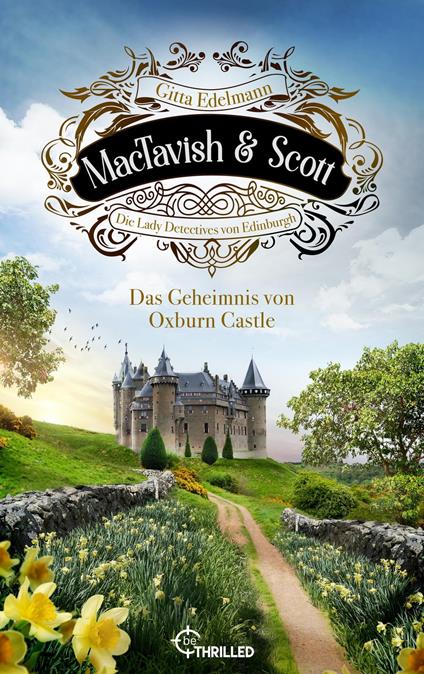 MacTavish & Scott - Das Geheimnis von Oxburn Castle