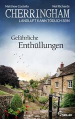 Cherringham - Gefährliche Enthüllungen