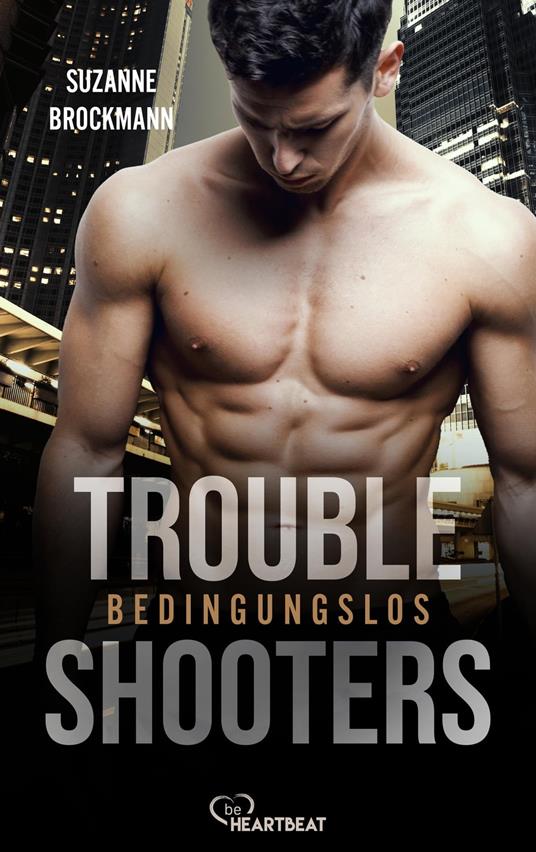 Troubleshooters - Bedingungslos