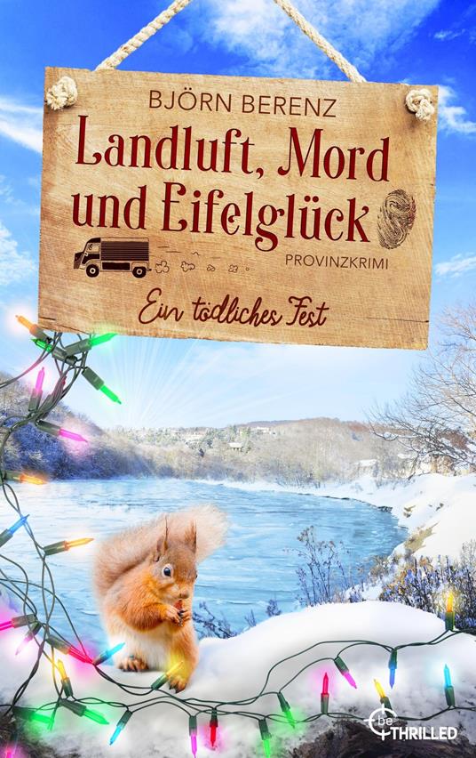 Landluft, Mord und Eifelglück: Ein tödliches Fest