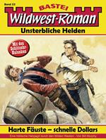 Wildwest-Roman – Unsterbliche Helden 23