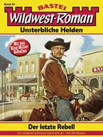 Wildwest-Roman – Unsterbliche Helden 24