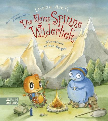 Die kleine Spinne Widerlich - Abenteuer in den Bergen - Amft Diana,Martina Matos - ebook