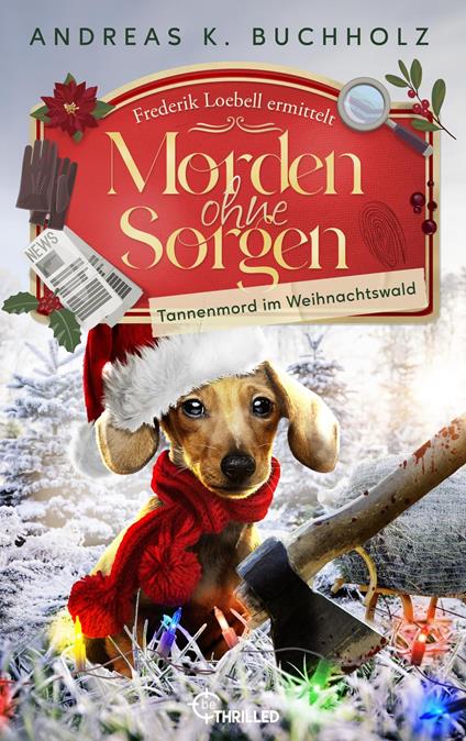 Morden ohne Sorgen - Tannenmord im Weihnachtswald