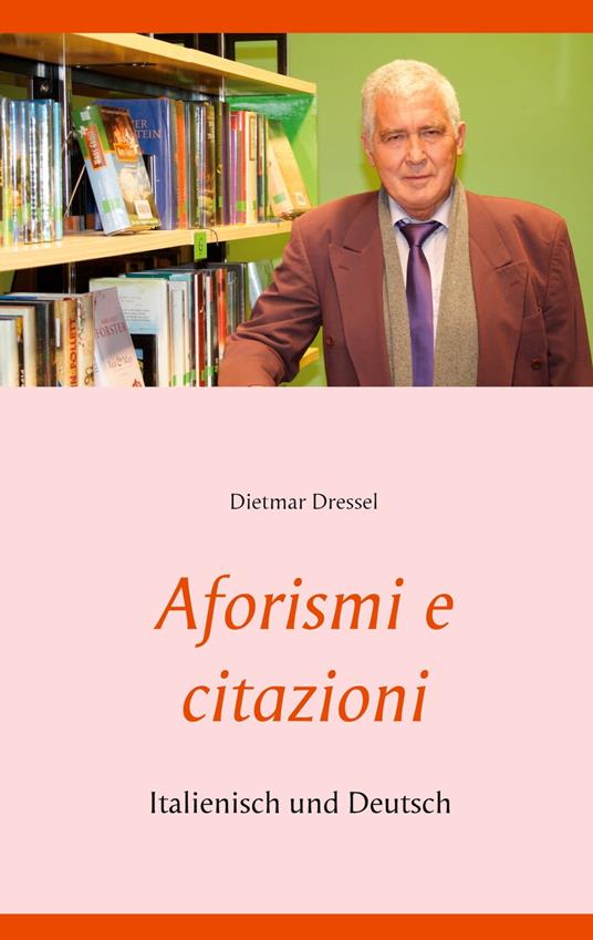Aforismi e citazioni - Dietmar Dressel - ebook