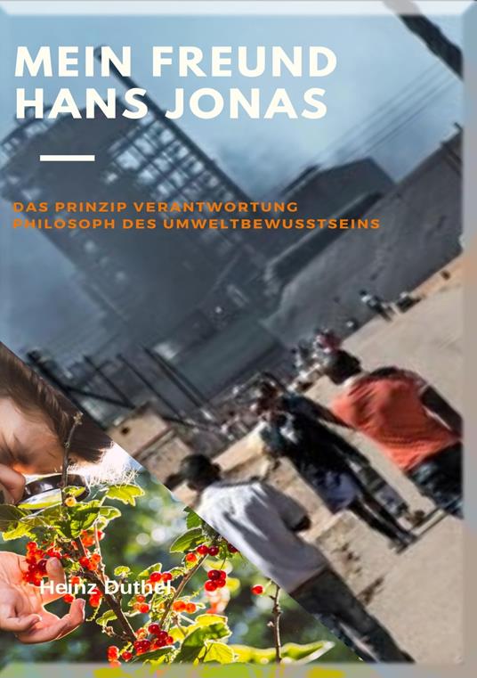 MEIN FREUND, HANS JONAS