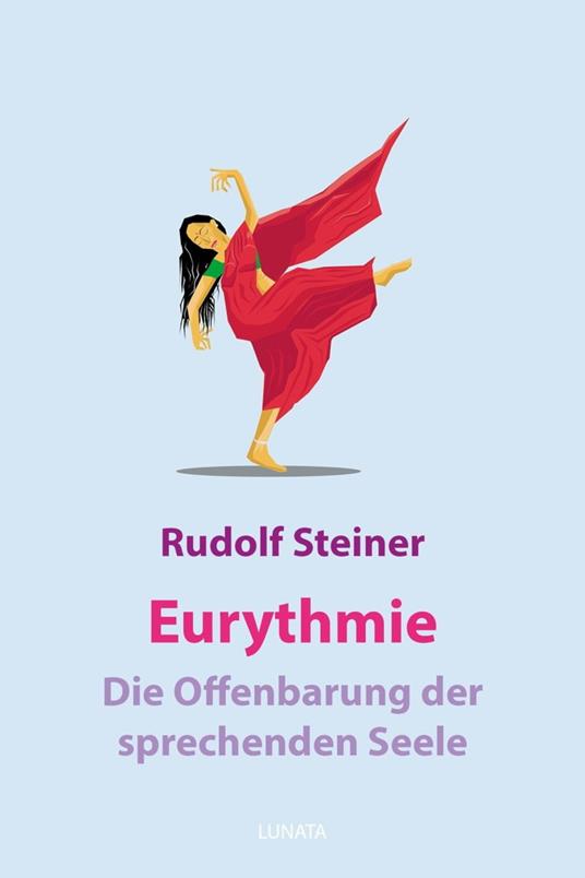 Eurythmie – die Offenbarung der sprechenden Seele