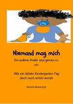 Niemand mag mich- Die anderen Kinder sind gemein zu mir