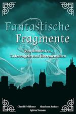 Fantastische Fragmente