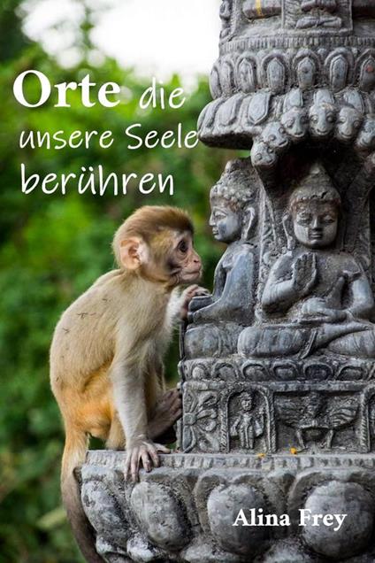 Orte die unsere Seele berühren