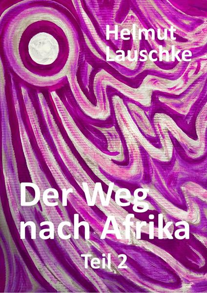 Der Weg nach Afrika