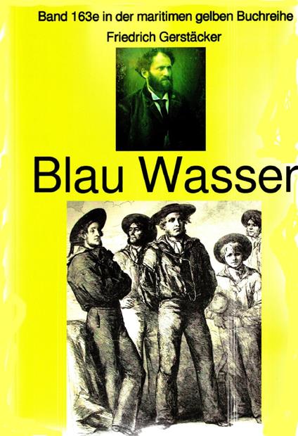 Friedrich Gerstäcker: Blau Wasser