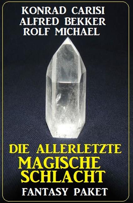 Die allerletzte magische Schlacht: Fantasy Paket