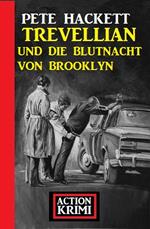 Trevellian und die Blutnacht von Brooklyn: Action Krimi