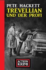 Trevellian und der Profi: Action Krimi