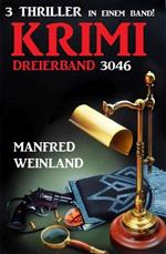 Krimi Dreierband 3046 - 3 Thriller in einem Band