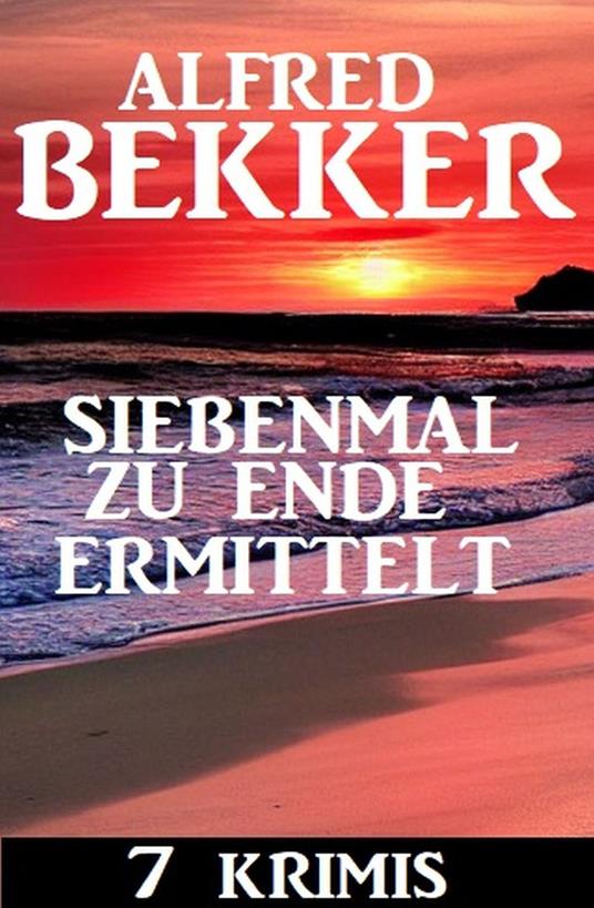 Siebenmal zu Ende ermittelt: 7 Krimis