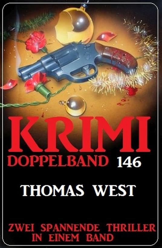 Krimi Doppelband 146 - Zwei spannende Thriller in einem Band