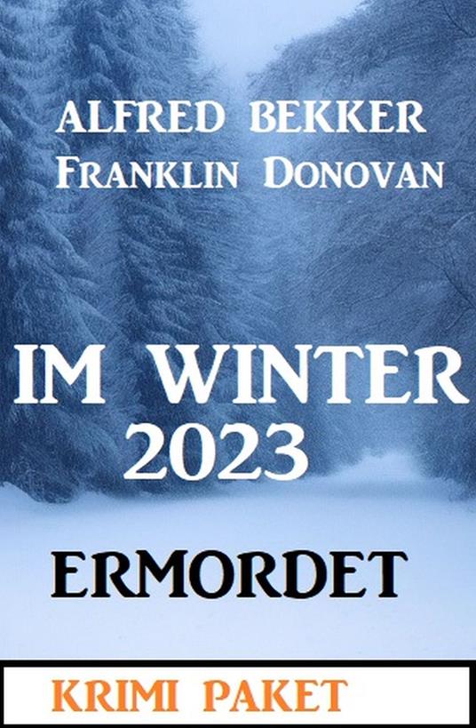 Im Winter 2023 ermordet: Krimi Paket