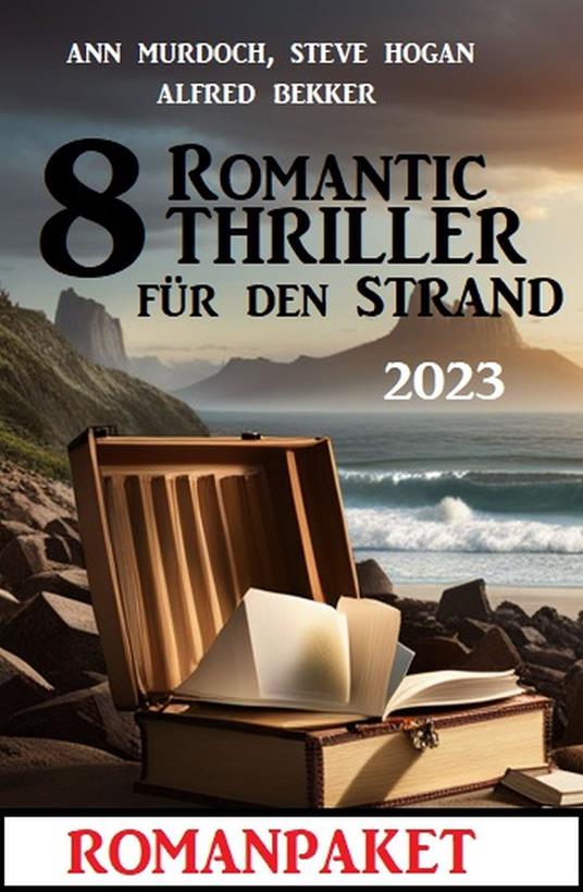 8 Romantic Thriller für den Strand 2023: Romanpaket