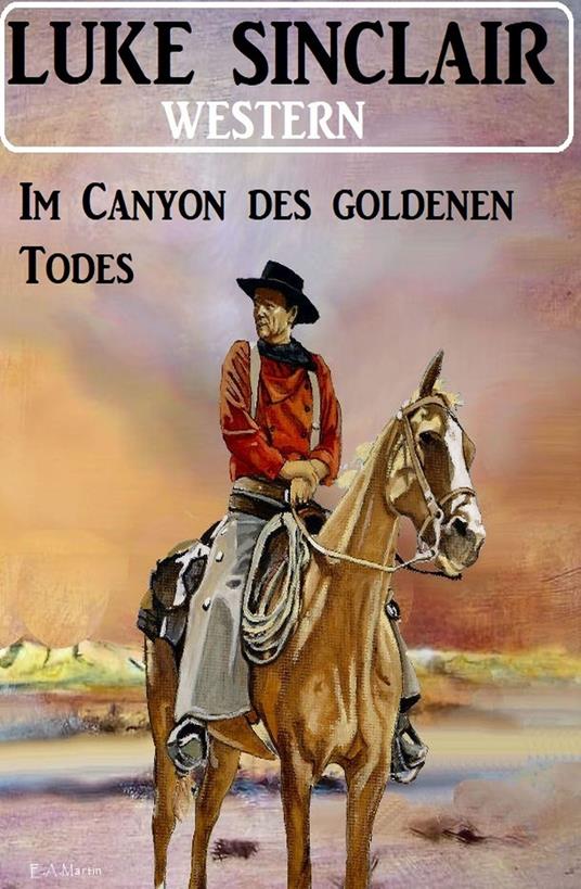 Im Canyon des goldenen Todes: Western