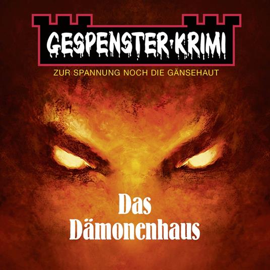 Gespenster-Krimi - Das Dämonenhaus