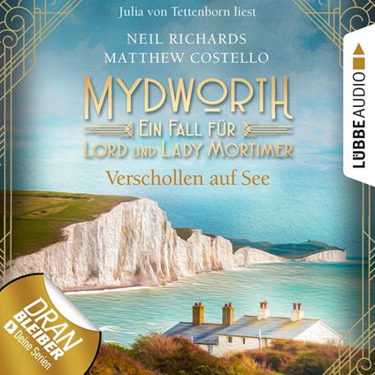 Verschollen auf See - Mydworth - Ein Fall für Lord und Lady Mortimer 11 (Ungekürzt)