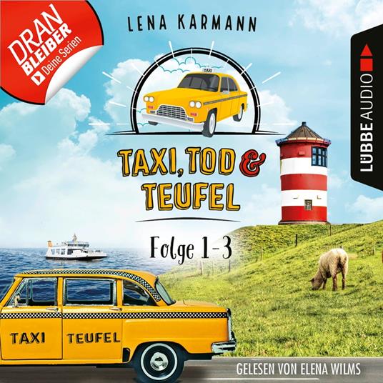 Taxi, Tod und Teufel, Sammelband 1: Folge 1-3 (Ungekürzt)