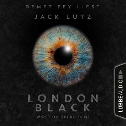 London Black - Wirst du überleben? (Ungekürzt)