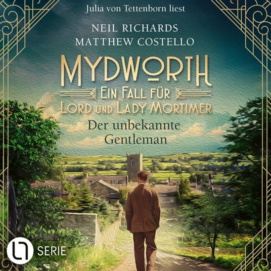 Der unbekannte Gentleman - Mydworth - Ein Fall für Lord und Lady Mortimer 16 (Ungekürzt)