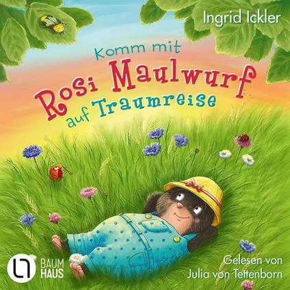 Komm mit Rosi Maulwurf auf Traumreise (Ungekürzt)