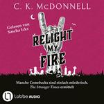 Relight My Fire - The Stranger Times, Teil 4 (Gekürzt)