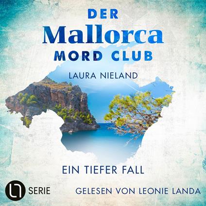 Ein tiefer Fall - Der Mallorca Mord Club, Folge 3 (Ungekürzt)