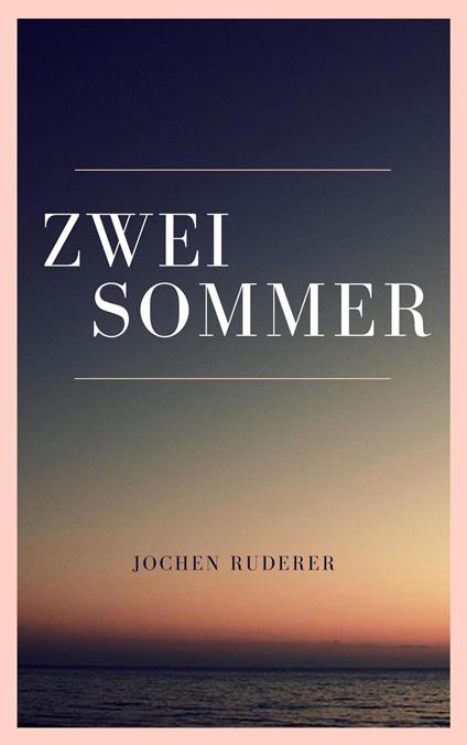 Zwei Sommer