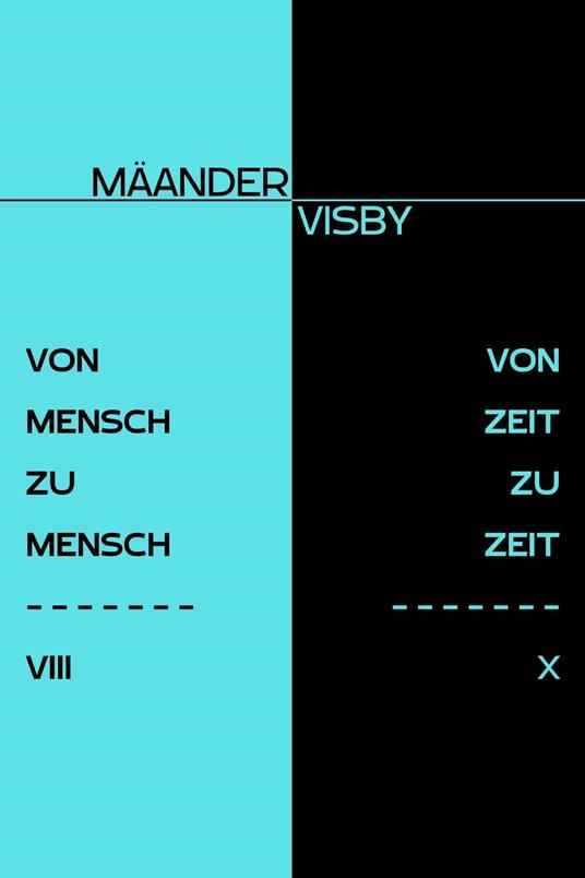 VON MENSCH ZU MENSCH & VON ZEIT ZU ZEIT