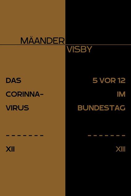 DAS CORINNA-VIRUS & 5 VOR 12 IM BUNDESTAG