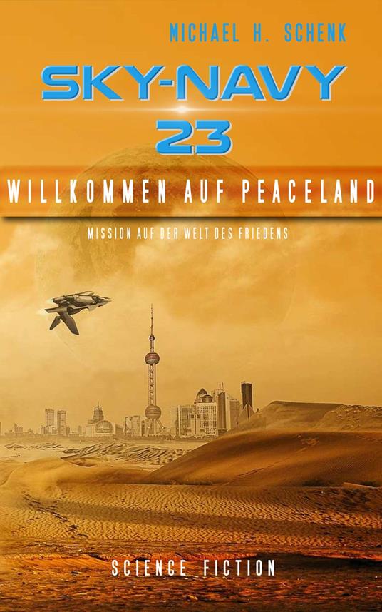 Sky-Navy 23 - Willkommen auf Peaceland