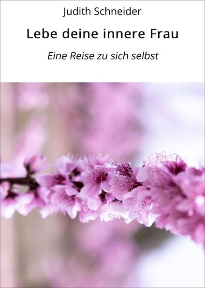 Lebe deine innere Frau