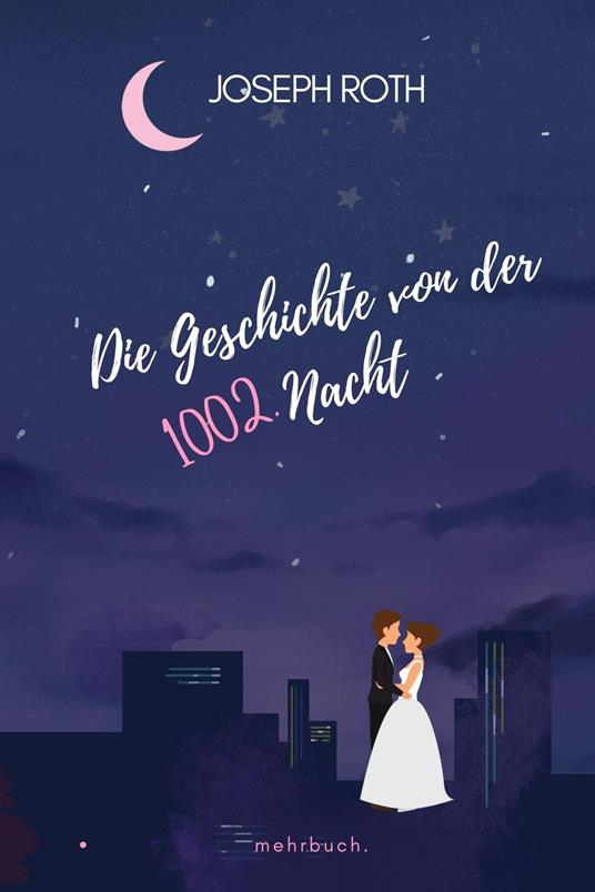 Die Geschichte von der 1002. Nacht