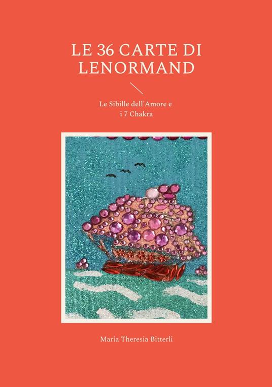 Le 36 carte di Lenormand - Maria Theresia Bitterli - ebook