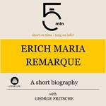 Erich Maria Remarque: A short biography