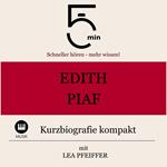 Edith Piaf: Kurzbiografie kompakt