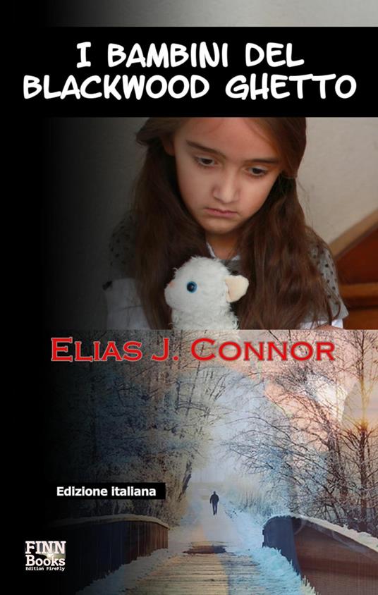 I bambini del Blackwood Ghetto - Elias J. Connor - ebook